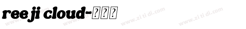 reeji cloud字体转换